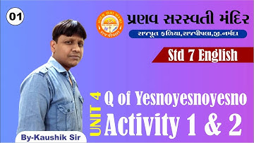 STD 7 || English || Unit 4 Q of Yesnoyesnoyesno || Activity 1 & 2 || Gujarati medium || Part 1