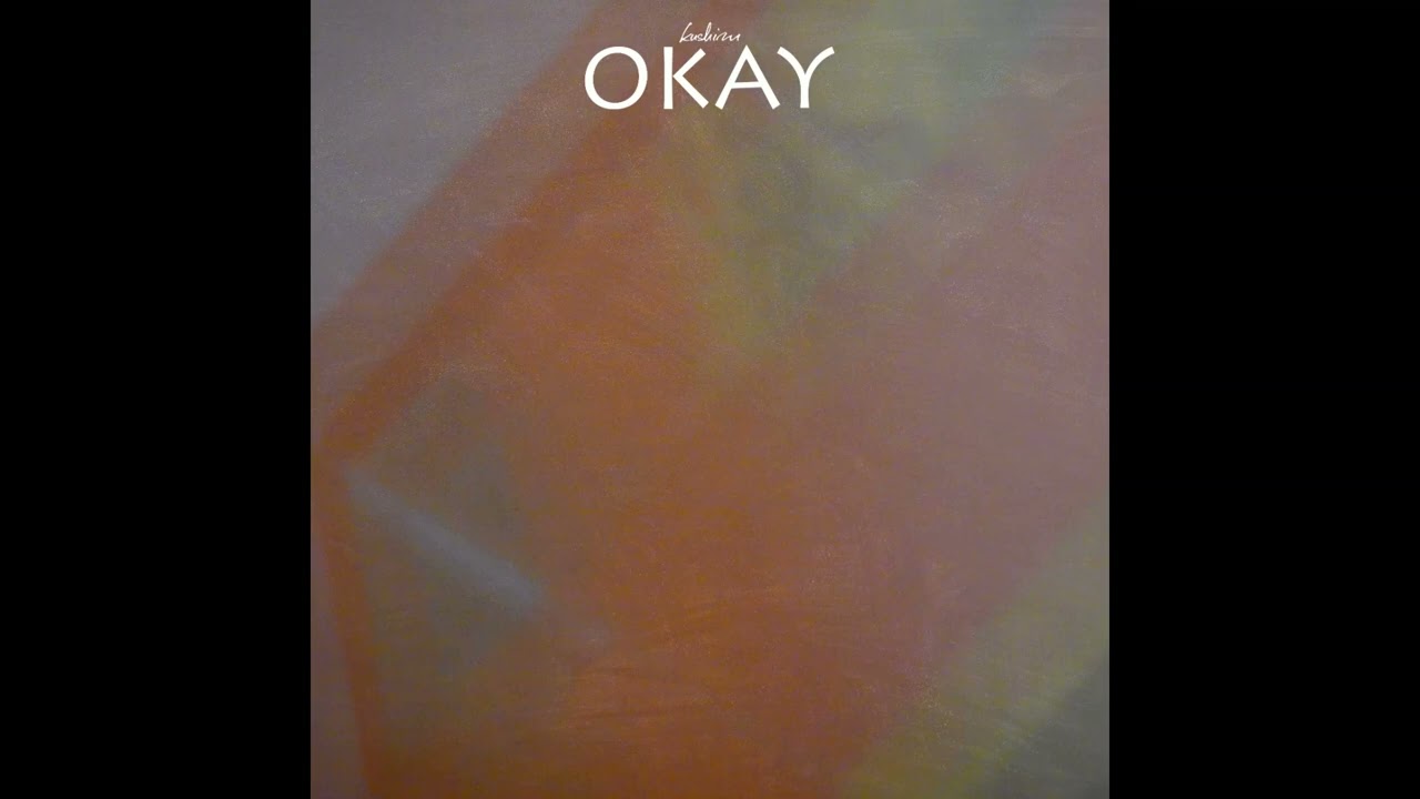 Watch Kushim + OKAY on YouTube