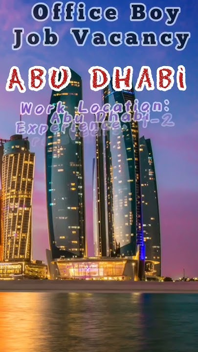 Office Boy Job Vacancy In Abu Dhabi dubai jobs uae viral office-boy-job-vacancy-in-abu-dhabi-dubai-jobs-uae-viral