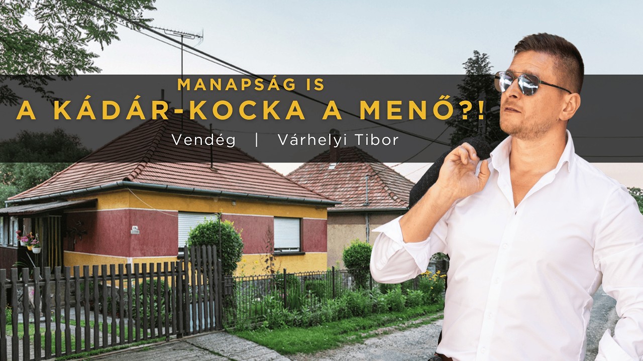 Manapság is menők a Kádár-kockák? (Vendég: Várhelyi Tibor építészmérnök)