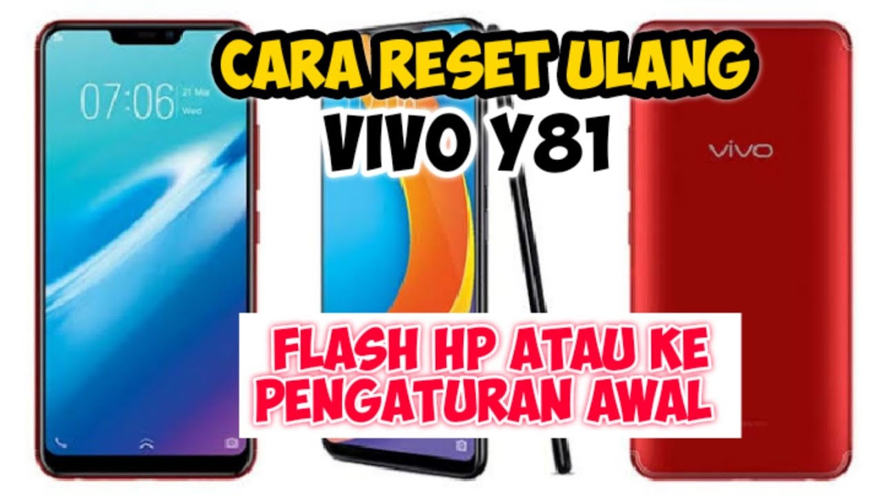 CARA RESET ULANG HP VIVO Y81- FLASH HP VIVO - YouTube