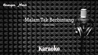 Nenny Triana - Malam Tak Berbintang - Karaoke tanpa vocal