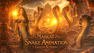 Naagin Markat Snake Animation Green Screen