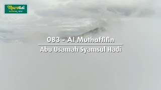 Murottal - Al Quran - 083 - Al Muthaffifin - Abu Usamah