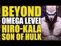 Beyond Omega Level: Hiro-Kala, Son of Hulk | Comics Explained