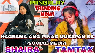 SHAIRA and TAMTAX ❗ 'Wow'Nagsama Ang Pinag Uusapan Sa Social Media, Yan Ang Tunay Na Magagaling 😍
