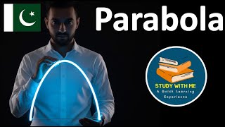 Class 12 Maths Parabola | Conic Sections | Properties of a Parabola | Study With ME