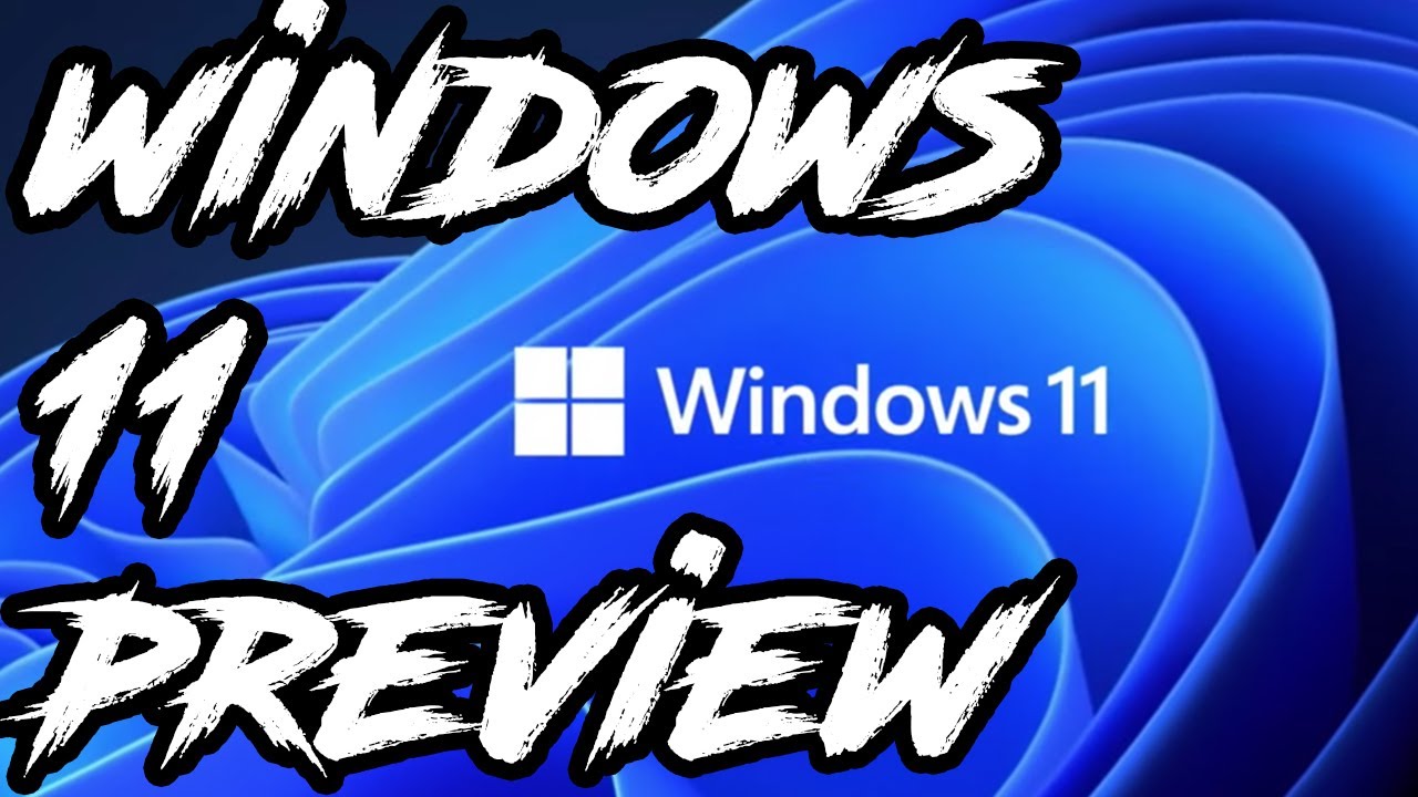 Windows 11 Preview 2021 Quick View Youtube