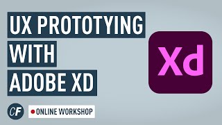 UX Prototying with Adobe XD: Online Workshop