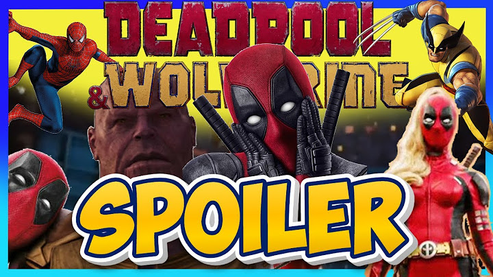 Todos os SPOILERS de DEADPOOL & WOLVERINE