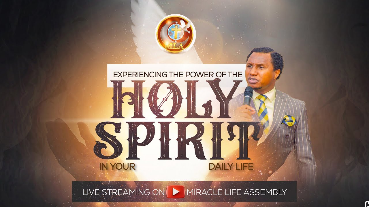 EXPERIENCING THE POWER OF THE HOLY SPIRIT IN YOUR DAILY LIFE || EVENING ...