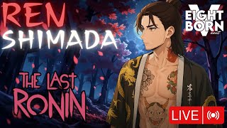 Ren Shimada - The Last Ronin Eightbornv Next - Bölüm 62
