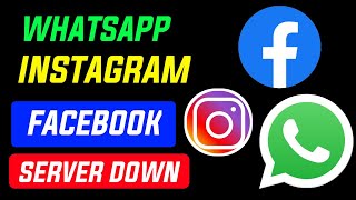 Big News WhatsApp, Instagram, Facebook Server down Cant send messages & receive messages