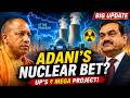 🚨 Adani's Nuclear Bet? Uttar Pradesh's ₹1.6 GW Mega Nuclear Project Explained