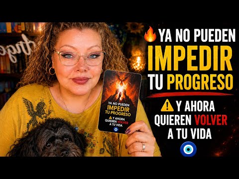 🔥YA NO PUEDEN IMPEDIR TU PROGRESO ⚠️ Y AHORA QUIEREN VOLVER A TU VIDA 🧿