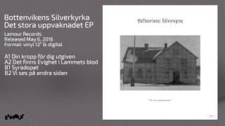 Bottenvikens Silverkyrka - Det stora uppvaknadet EP (full EP) [Lamour Records]