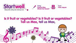 2 Snacks Max, Whats For Snack? - Startwell Nursery Rhyme