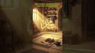 Nabi menjahit pakaiannya sendiri | Kisah Nabi Muhammad SAW #sejarahislam #ceritaislam #kisahislam