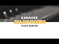 ALLAH KARIM - NISSA SABYAN (KARAOKE)