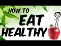 How to Eat Healthy, Lose Weight, and Feel Awesome!