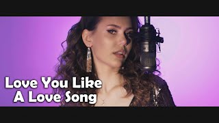 Яна Янова - Love You Like A Love Song