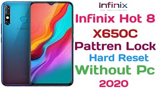 All infinix Hard Reset farmat | infinix Hot 8 (X650C)  Factory Hard Rest Pattren Lock Without Pc