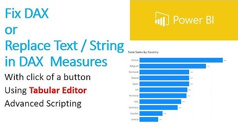 Power BI:  Fix DAX or Replace Text / String in DAX Measures using Tabular Editor Advanced Scripting