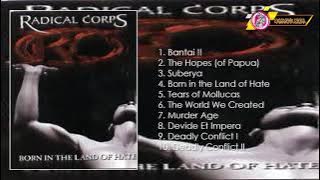 Radical Corps - Born in the Land of Hate | 2004 | THRASH METAL | INDONESIA