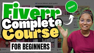 Fiverr tutorial for beginners | Complete Fiverr Mastery Course (1Hour ++)🚀