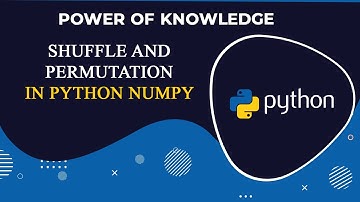 Python Tutorial for Beginners  shuffle and permutation in python numpy
