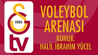 Voleybol Arenası Konuk - Halil İbrahim Yücel 16 Şubat 2017