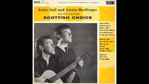 Robin Hall & Jimmie MacGregor ~ Scottish Choice (1...