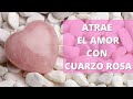 ATRAE EL AMOR CON EL CUARZO ROSA ❤️ LA PIEDRA DEL AMOR ❤️