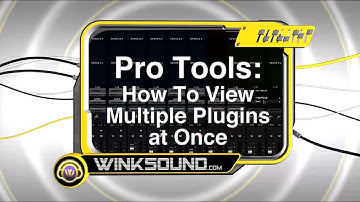 Pro Tools: How To View Multiple Plugins | WinkSound