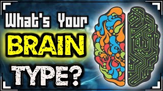 What Type Of Brain Do You Actually Have? Mindsolved