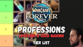 Best Professions for Leveling & Gold Making | WoW Forever Tier List