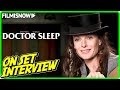 DOCTOR SLEEP | Rebecca Ferguson "Rose the Hat" On-set Interview