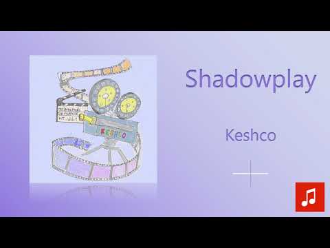 keshco---shadowplay