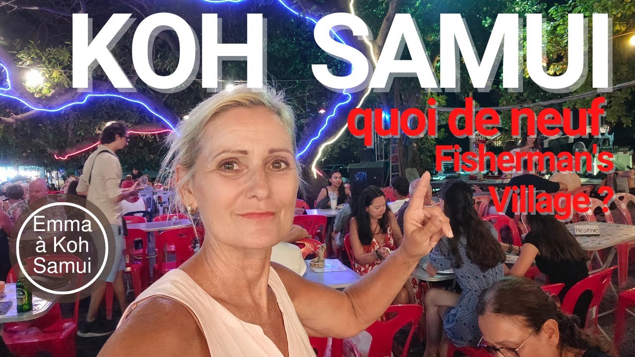 Quoi de neuf à Fishermans village koh samui Night Market