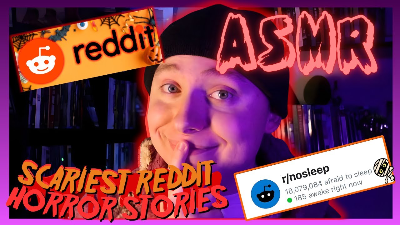 ASMR - The SCARIEST Reddit Horror Stories (r/nosleep) | Whispered, 1 ...
