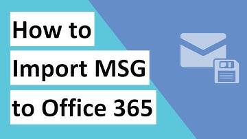 Know How to Import MSG to Office 365 Automatically with 100% Accuracy