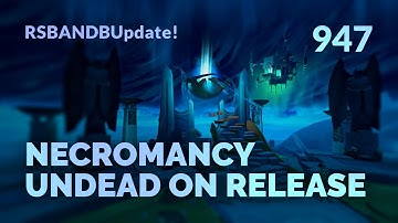 Necromancy: Undead on Release - RuneScape