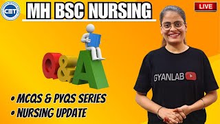 MH BSC Nursing 2024 | MCQs & PYQs Series | Updates | Gyanlab | Anjali Patel