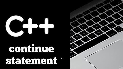 #Lecture - 27 : Continue Statement in C++ Programming