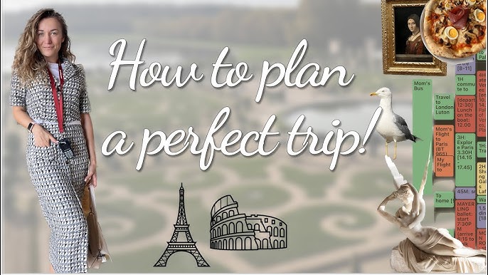 5 Ways To Planning A Memorable Paris And Rome Trip 2024