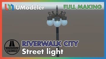 3D Modeling in Unity-Full Making Video of Unwrapping a Street Light in Riverwalk City with UModeler.