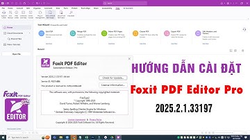 Hướng Dẫn Tải Và Cài Đặt Foxit PDF Editor Pro 2025.2.1.33197 Multilingual - Howto Install Foxit PDF