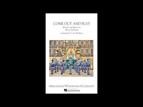 Come Out and Play - Tom Wallace, arr.