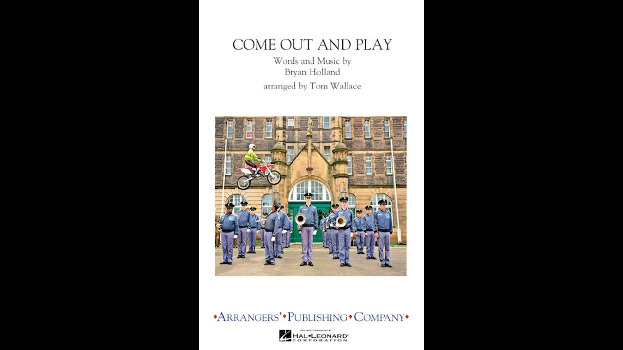 Come Out and Play - Tom Wallace, arr.