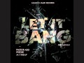 Let it Bang(Pastor AD3, A-1 the Lp, Peedee) Mp3